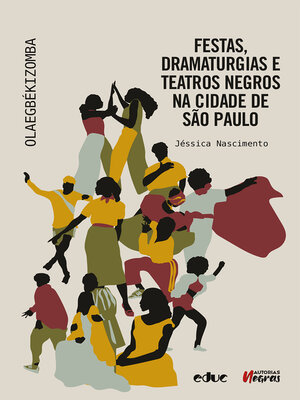cover image of Festas, dramaturgias e teatros negros na cidade de São Paulo
